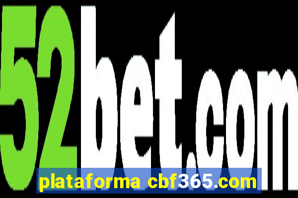 plataforma cbf365.com